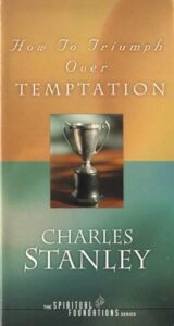 How to Triumph Over Temptation