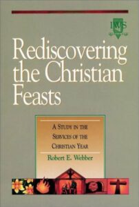Rediscovering the Christian Feasts