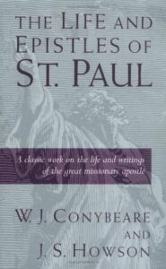 Paul-(Life & Epistles-InsightfulChristian Examination Of Paul’s Ministry)