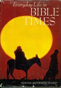 Every Day Life in Bible Times & Great Religions