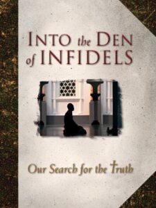 Den of Infidels (Into the)
