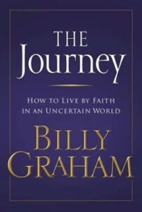 Journey (The) – (How to live by faith in an uncertain world.)