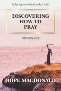 Discovering How to Pray
