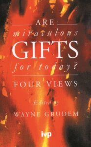 Miraculous Gifts for Today?