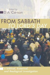 Sabbath to Lord’s Day