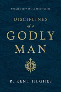 Disciplines of a Godly Man