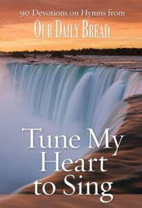 Tune My Heart to Sing