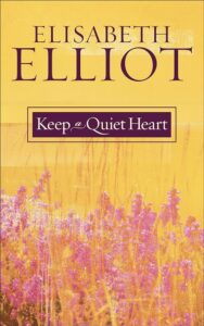 Keep A Quiet Heart
