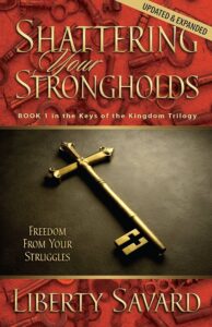 Shattering Your Strongholds