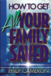 How to Get All Your Family Saved