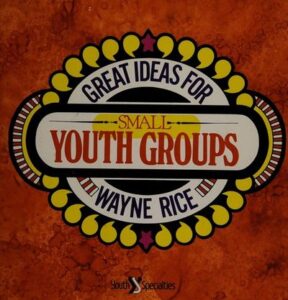 Small Youth Groups (Great Ideas)