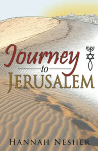Journey to Jerusalem – (Messianic Jewish family’s struggle)