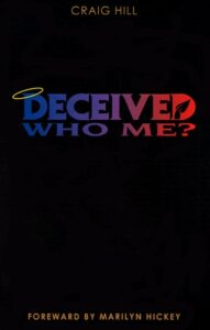 Deceived Who Me?