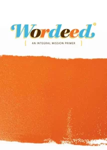 Wordeed – An Integral Mission Primer